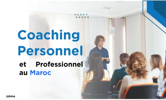 Coaching Personnel et Professionnel au Maroc