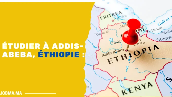Étudier à Addis-Abeba, Éthiopie Guide pour les Étudiants Internationaux